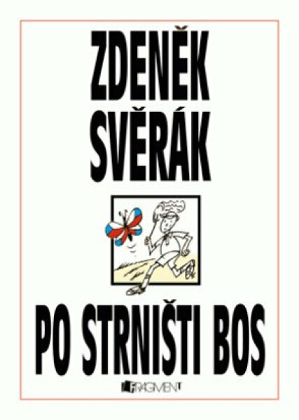 Po strništi bos - Zdeněk Svěrák