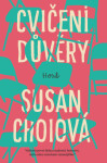 Cvičení důvěry - Susan Choiová - e-kniha