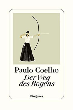 Der Weg des Bogens - Paulo Coelho