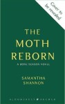 Moth Reborn - Shannon Samantha