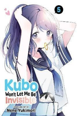 Kubo Won´t Let Me Be Invisible 5 - Nene Yukimori