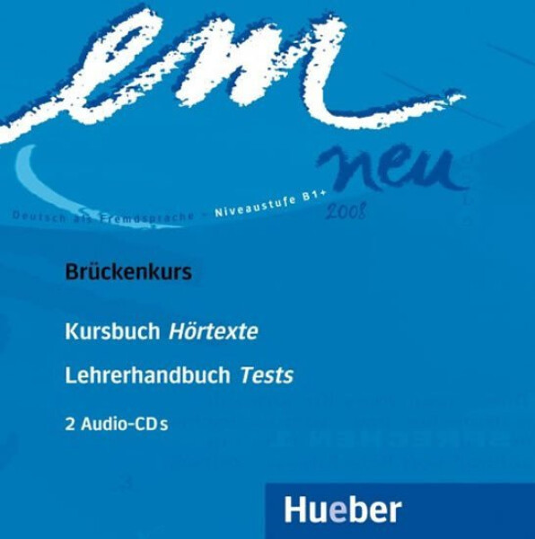Em neu 2008 Brückenkurs: 2 Audio-CDs zu Kurs- und Arbeitsbuch - Michaela Perlmann-Balme