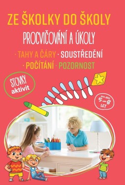 Ze školky do školy Procvičování úkoly