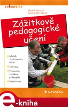 Zážitkově pedagogické učení - Radek Hanuš, Lenka Chytilová e-kniha