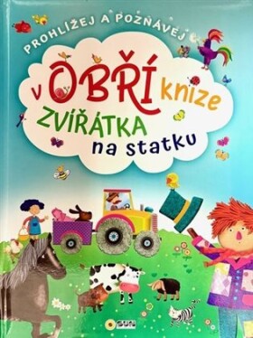 Prohlížej a poznávej v Obří knize zvířátka ze statku