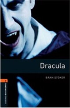 Dracula. Oxford Bookworms Library New Edition 2 - Bram Stoker