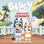 Bluey: How to be Romance - Bluey