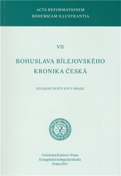 Bohuslava Bílejovského Kronika česká