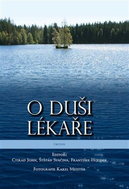 O duši lékaře - Štěpán Svačina