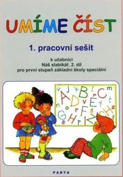 Umíme číst 1. pracovní sešit k učebnici Náš slabikář, 2. díl pro první stupeň základní školy speciální, 2. vydání - Libuše Kubová