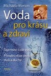 Voda pro krásu zdraví Michaela Merten