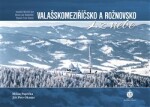 Valašskomeziříčsko a Rožnovsko z nebe - Milan Paprčka