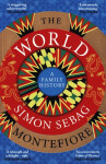 The World: Family History Simon Sebag Montefiore