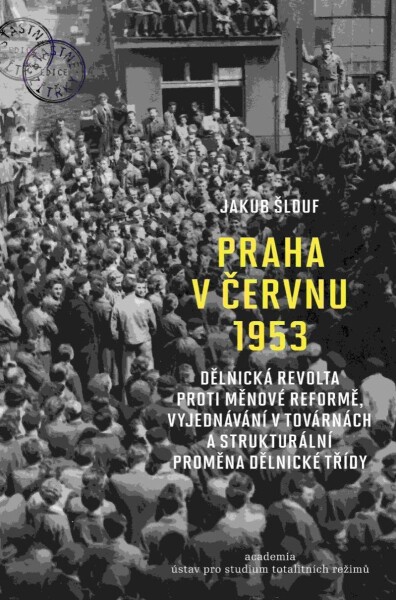 Praha červnu 1953 Jakub Šlouf