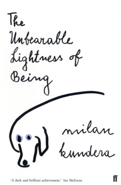 The Unbearable Lightness of Being Milan Kundera