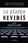 Za plátno nevidíš