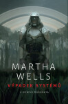 Výpadek systémů - Martha Wells