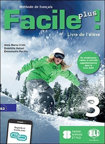 Facile plus 3 - Livre de l´éleve - Hatuel, Domitille