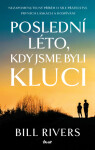 Poslední léto, kdy jsme byli kluci - Bill Rivers - e-kniha