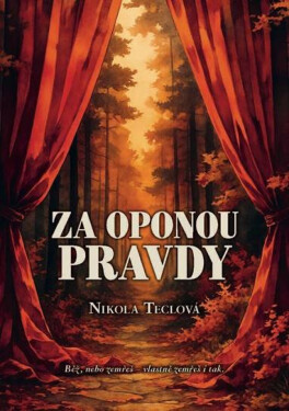 Za oponou pravdy - Nikola Teclová