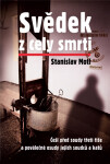 Svědek z cely smrti - Stanislav Motl