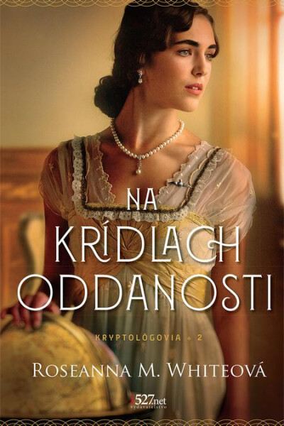 Na krídlach oddanosti - Roseanna M. White