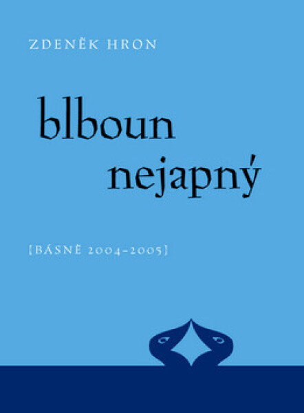 Blboun nejapný (poškozená) - Zdeněk Hron