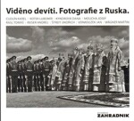 Viděno devíti. Fotografie Ruska Karel Cudlín,