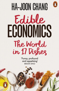 Edible Economics: Ha-Joon Chang