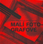 Malí fotografové Jiří Forejt,
