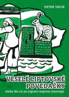 Veselé liptovské povedačky - Peter Vrlík