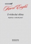 Z vědecké dílny - Kapitoly o vědecké práci - Karel Engliš