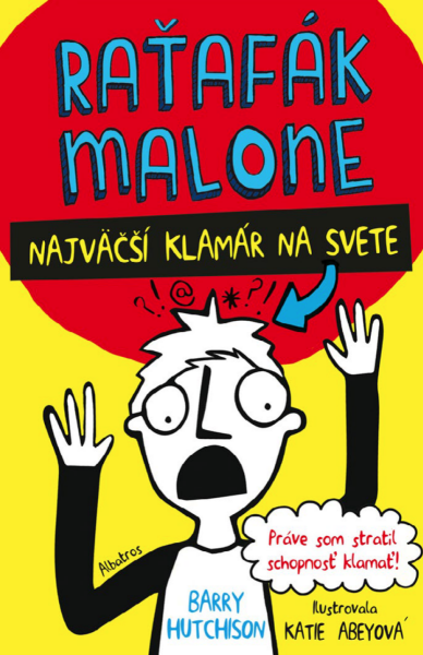 Raťafák Malone 1: Najväčší klamár na svete - Barry Hutchison