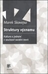 Struktury významu Marek Skovajsa