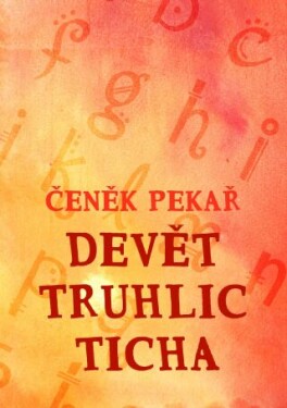 Devět truhlic ticha - Čeněk Pekař - e-kniha