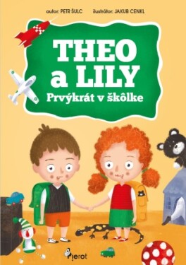 THEO a LILY- Prvýkrát v škôlke - Petr Šulc - e-kniha