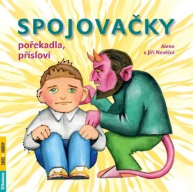 Spojovačky, pořekadla, přísloví - Alena Nevěčná