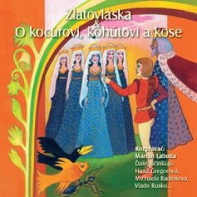 NAJKRAJŠIE ROZPRÁVKY 2 - Zlatovláska & O kocourovi, kohútovi a kose - audiokniha