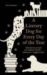 Literary Dog for Every Day of the Year - Richardson Tara