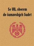 Se VII. sborem do šumavských Sudet