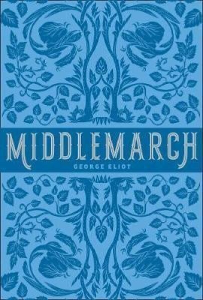 Middlemarch, 1. vydání - George Eliot