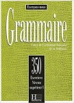 Grammaire: 350 Exercices: Niveau Superieur 1: Livre d´éleve - J. Cadiot-Cueilleron