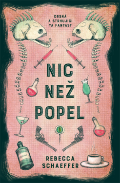 Nic než popel - Rebecca Schaeffer