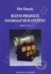 Řízení projektů informačních systémů 2.vyd. - Petr Doucek