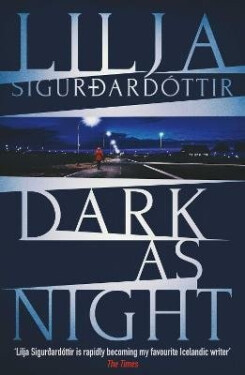 Dark as Night - Lilja Sigurdardottir