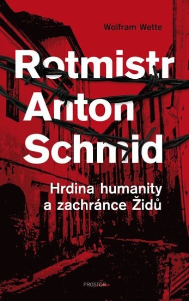 Rotmistr Anton Schmid