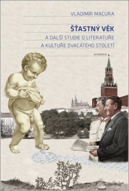 Šťastný věk další studie literatuře kultuře dvacátého století