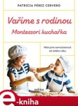 Vaříme rodinou: Montessori kuchařka Patricia Pérez Cerveró