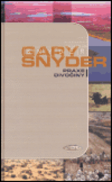 Praxe divočiny Gary Snyder