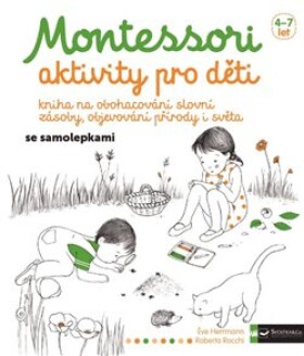 Montessori aktivity pro děti Eve Herrmann